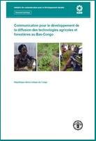 Communication pour le développement de la diffusion technologies agricoles et forestières Bas-Congo